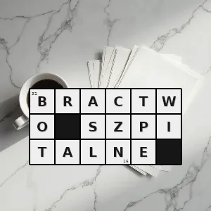 Hasło krzyżówkowe bractwo działające w drugiej połowie xviii wieku zajmowało się pielęgnowaniem chorych w domach prywatnych - bractwo szpitalne – rozwiązanie, synonimy, podpowiedzi i definicje krzyżówkowe